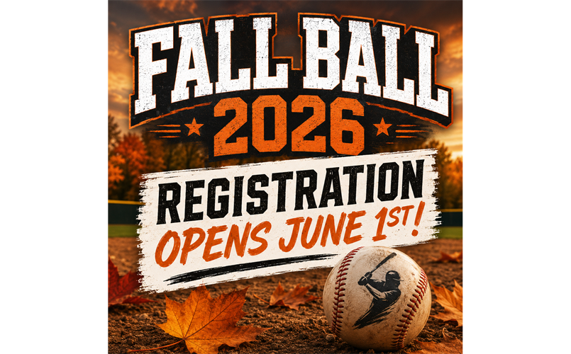 Fall Ball Registration Opens June 1st!